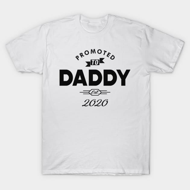 New Daddy - Promoted to daddy est. 2020 T-Shirt by KC Happy Shop